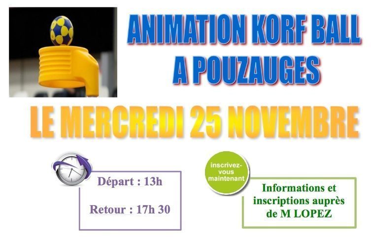 ANIMATION KORF BALL le 25-11 AUSSI!