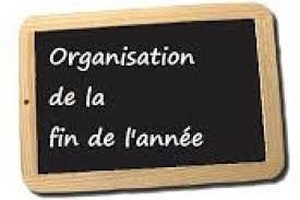 Organisation fin de l’année scolaire