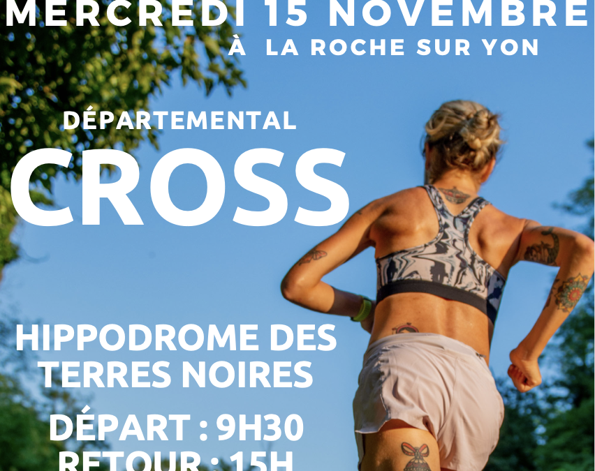 CROSS DEPARTEMENTAL LE 15 NOVEMBRE !